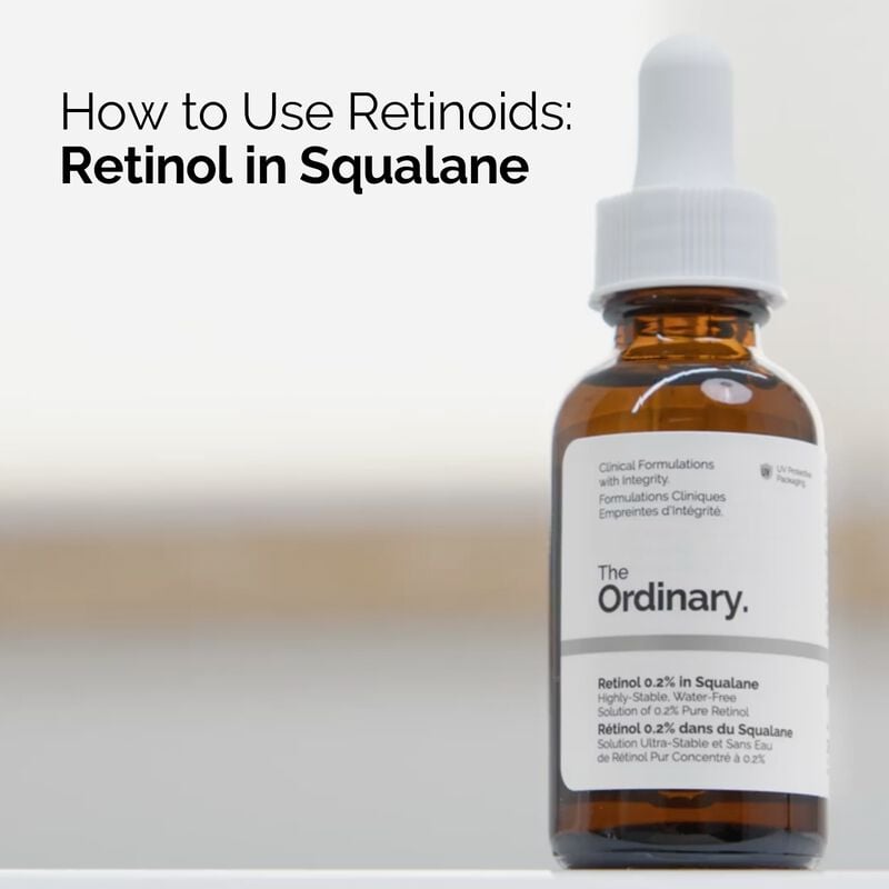 The Ordinary Retinol 1% in Squalane